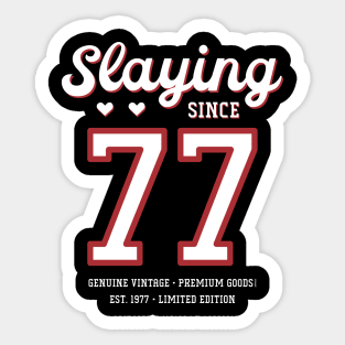 43rd Birthday Gift Slaying Since 1977 Sticker